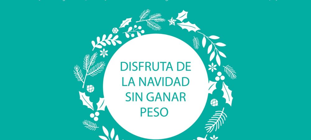 Anuncio. "Disfruta de la navidad sin ganar peso."